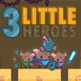3 Little Heroes